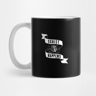 Schist happens geology Mug